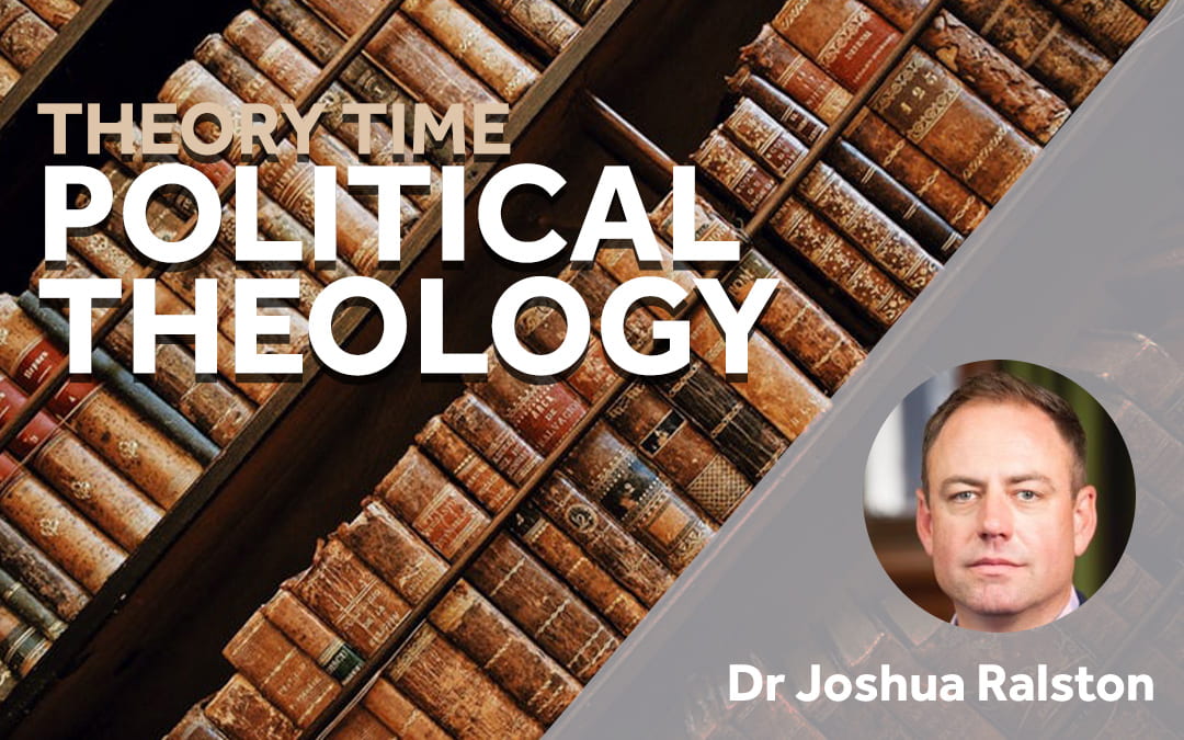 Theory Time: Political Theology